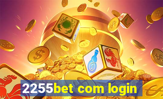 2255bet com login